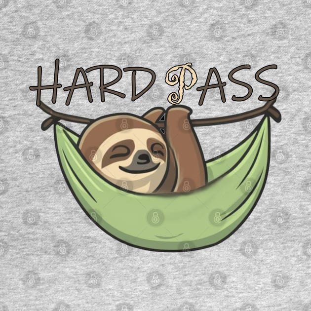 Sloth Funny Hard Pass by tamdevo1